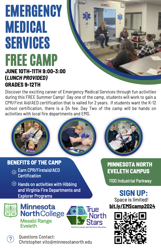 EMERGENCY MEDICAL SERVICES  BENEFITS OF THE CAMP MINNESOTA NORTH EVELETH CAMPUS  SIGN UP:  Earn CPR